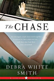 The Chase: Lone Star Intrigue, Book Three CHASE [ Debra White Smith ]