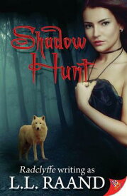 Shadow Hunt SHADOW HUNT （A Midnight Hunters Novel） [ L. L. Raand ]