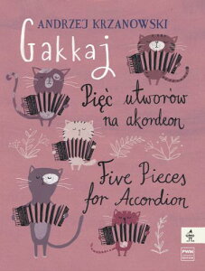 yAyzNVmtXL, Andrzej: Gakkaj, AR[fBÎ߂5̏i [ NVmtXL, Andrzej ]