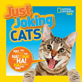 Just Joking Cats JUST JOKING CATS （Just Joking） [ National Geographic Kids ]