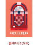【先着特典】LOVE IS BORN 〜16th Anniversary 2019〜(B3ポスター)