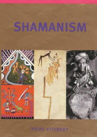 Shamanism SHAMANISM [ Piers Vitebsky ]