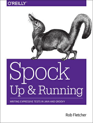 楽天ブックス: Spock: Up and Running: Writing Expressive Tests in Java and ...