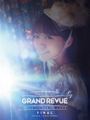 MIMORI SUZUKO LIVE TOUR 2016 “GRAND REVUE” FINAL at NIPPON BUDOKAN(初回限定版)【Blu-ray】