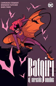 Batgirl of Burnside Omnibus BATGIRL OF BURNSIDE OMNIBUS [ Brenden Fletcher ]