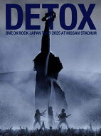 ONE OK ROCK DETOX JAPAN TOUR 2025 AT NISSAN STADIUM【Blu-ray】 [ ONE OK ROCK ]