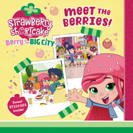 Meet the Berries! MEET THE BERRIES （Strawberry Shortcake） [ Charlie Moon ]