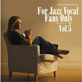 寺島靖国プレゼンツ For Jazz Vocal Fans Only Vol.5 [ (V.A.) ]