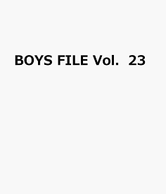 BOYS　FILE　Vol．23
