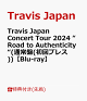 ��������ŵ��Travis Japan Concert Tour 2024 ��Road to Authenticity��(�̾���(���ץ쥹))��Blu-ray��(�ȥ졼�ǥ��󥰥�����7�糧�å�)