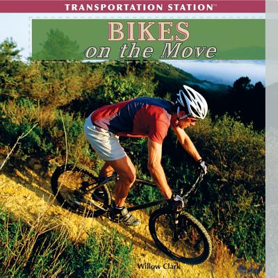 楽天ブックス: Bikes on the Move - Willow Clark - 9781435893344 : 洋書