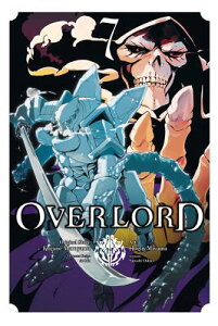 Overlord, Vol. 7 (Manga) OVERLORD VOL 7 (MANGA) iOverlord Mangaj [ Kugane Maruyama ]