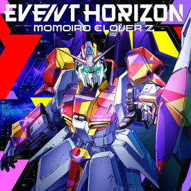 Event Horizon【初回限定盤 CD＋Blu-ray】 [ ももいろクローバーZ ]