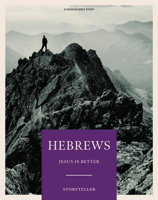 楽天ブックス: Hebrews - Storyteller - Bible Study Book - Original: Jesus Is ...