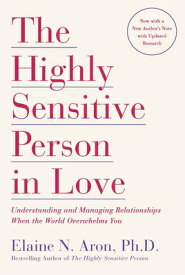 HIGHLY SENSITIVE PERSON IN LOVE,THE(B) [ ELAINE N. ARON ]