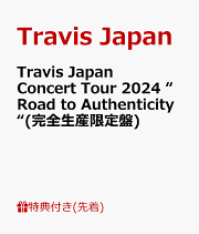 楽天ブックス: Travis Japan Concert Tour 2024 “Road to 楽天ブックス: Travis Japan Concert Tour 2024 “Road to