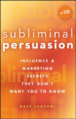 楽天ブックス: Subliminal Persuasion: Influence and Marketing Secrets They Don