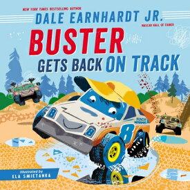 Buster Gets Back on Track BUSTER GETS BACK ON TRACK （Buster the Race Car） [ Dale Earnhardt Jr ]