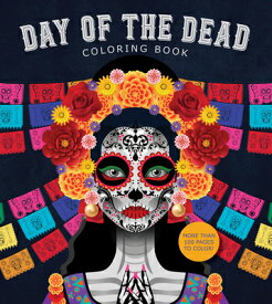 Day of the Dead Coloring Book: More Than 100 Pages to Color! DAY OF THE DEAD COLOR BK （Chartwell Coloring Books） [ Editors of Chartwell Books ]
