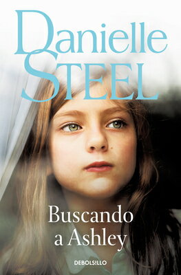 楽天ブックス: Buscando a Ashley / Finding Ashley - Danielle Steel