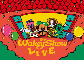 The Wakey Show LIVE（完全生産限定版） [ (キッズ) ]