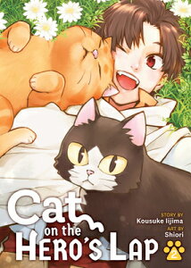 Cat on the Hero's Lap Vol. 2 CAT ON THE HEROS LAP VOL 2 iCat on the Hero's Lapj [ Kousuke Iijima ]