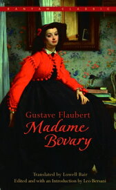 Madame Bovary MADAME BOVARY （Bantam Classics） [ Gustave Flaubert ]