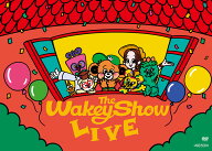 The Wakey Show LIVE （通常版） [ (キッズ) ]