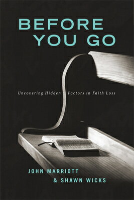 楽天ブックス: Before You Go: Uncovering Hidden Factors in Faith Loss - John