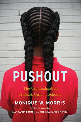 楽天ブックス: Pushout: The Criminalization of Black Girls in Schools ...
