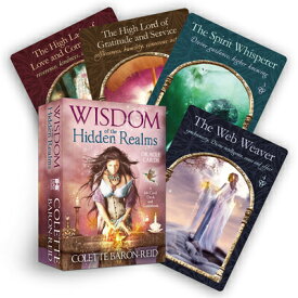 Wisdom of the Hidden Realms Oracle Cards: A 44-Card Deck and Guidebook for Spiritual Guidance, Peace WISDOM OF THE HIDDEN REAL-TARO [ Colette Baron-Reid ]