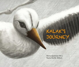 Kalak's Journey KALAKS JOURNEY [ Maria Quintana Silva ]