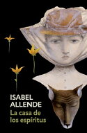 La Casa de Los Espiritus / The House of the Spirits SPA-CASA DE LOS ESPIRITUS / TH [ Isabel Allend…