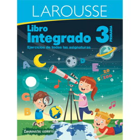 Libro Integrado 3 Primaria SPA-LIBRO INTEGRADO 3 PRIMARIA （Integrados） [ Ediciones Larousse ]