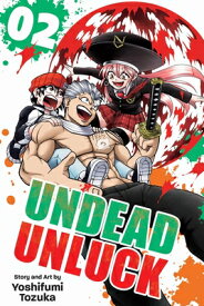 Undead Unluck, Vol. 2 UNDEAD UNLUCK VOL 2 （Undead Unluck） [ Yoshifumi Tozuka ]