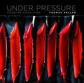 UNDER PRESSURE:COOKING SOUS VIDE(H) [ THOMAS KELLER ]