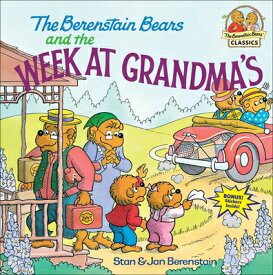 The Berenstain Bears and the Week at Grandma's B BEARS & THE WEEK AT GRANDMAS （Berenstain Bears (8x8)） [ Stan And Jan Berenstain Berenstain ]
