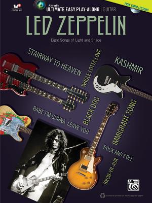 Ultimate Easy Guitar Play-Along -- Led Zeppelin: Eight Songs of Light and Shade (Easy Guitar Tab), B ULTIMATE EASY GUITAR PLAY-ALON （Ultimate Easy Play-Along） [ Led Zeppelin ]