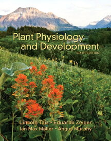 Plant Physiology & Development PLANT PHYSIOLOGY & DEVELOPMENT [ Lincoln Taiz ]