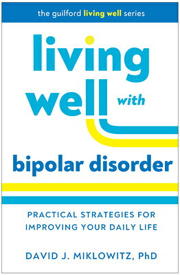 楽天ブックス: Living Well with Bipolar Disorder: Practical Strategies for ...