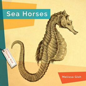 Seahorses SEAHORSES [ Melissa Gish ]