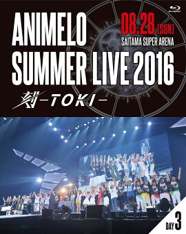 Animelo Summer Live 2016 �TOKI- 8.28��Blu-ray��