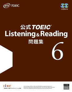 公式TOEIC Listening & Reading問題集(6) 音声CD2枚付 [ Educational Testing ]