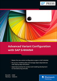 Advanced Variant Configuration with SAP S/4hana ADVD VARIANT CONFIGURATION W/S [ Uwe Blumhr ]