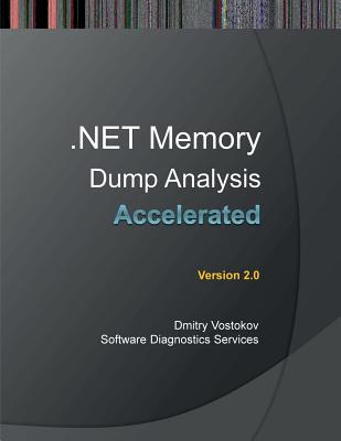 楽天ブックス: Accelerated .Net Memory Dump Analysis: Training Course ...