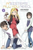 A Sister's All You Need., Vol. 3 (Light Novel): Volume 3