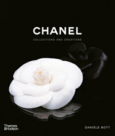 CHANEL:COLLECTIONS AND CREATIONS(H) [ DANIELE BOTT ]