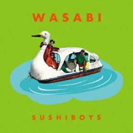 WASABI [ SUSHIBOYS ]