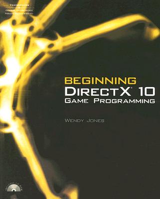 楽天ブックス: Beginning DirectX 10 Game Programming [With CDROM] - Wendy ...