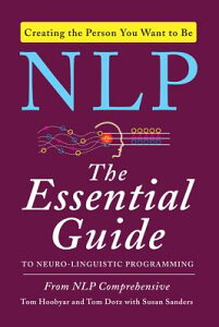 NLP: The Essential Guide to Neuro-Linguistic Programming NLP [ Tom Hoobyar ]